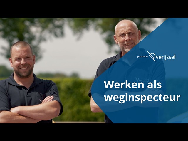 Werken bij Overijssel als weginspecteur