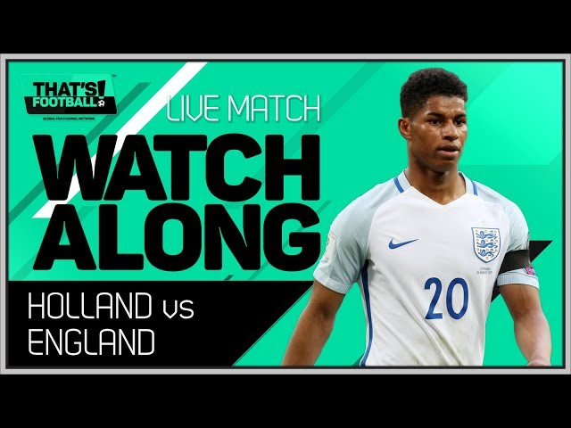 Netherlands vs Engand LIVE Stream Watchalong
