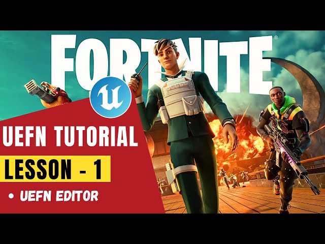Unreal Engine Fortnite Editor (UEFN) Tutorial 1: Game Making | UEFN Lesson Series