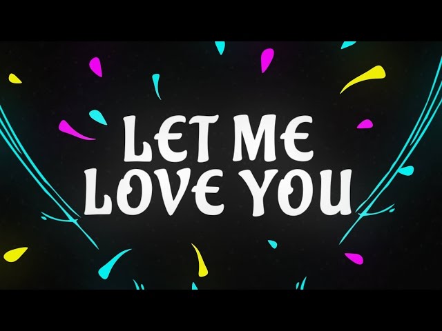 DJ Snake ft. Justin Bieber - Let Me Love You [Official Lyric Video]