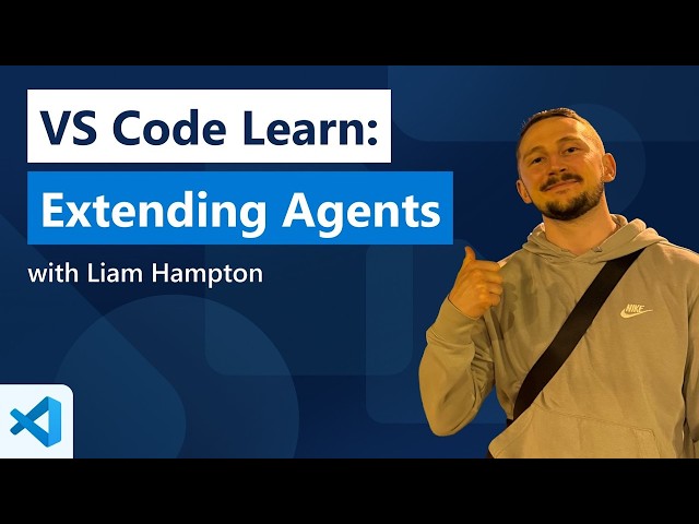 Extending Agents with MCP, Plugins, & More | VS Code Learn Full Course