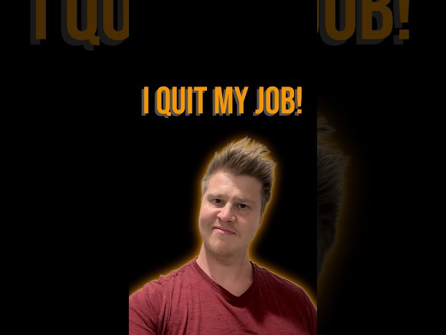 I quit my job! Here’s what’s next.