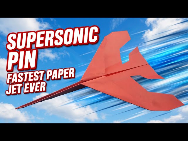 PHow to Make the FASTEST Paper Airplane - Supersonic Pin Paper Jet Tutorial 