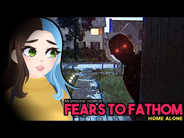 Fears To Fathom: Home Alone