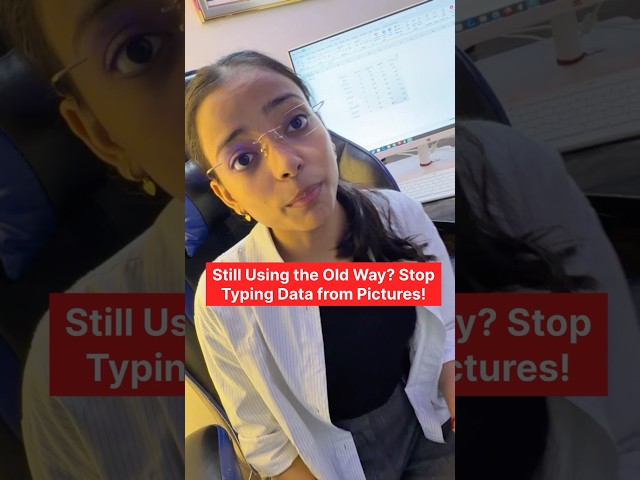 Still Using the Old Way? Stop Typing Data from Pictures!