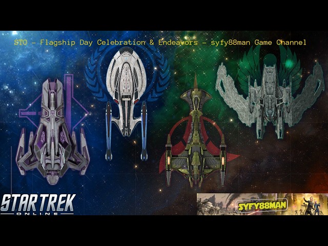 STO - Flagship Day Celebration & Endeavors - syfy88man Game Channel