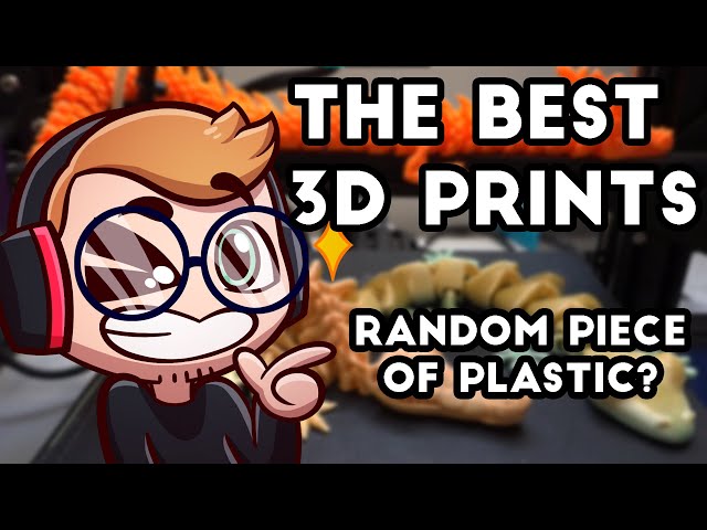 My Favourite Designs to 3D Print!