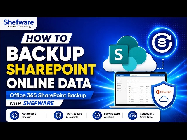 How to Backup SharePoint Online Data | Office 365 SharePoint Backup with Shefware