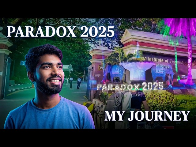 My IIT Madras Paradox'25 Journey | Full Campus & Event Experience