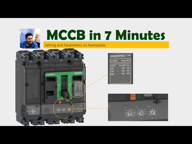 MCCB in 7 Minutes, Settings and Parameters