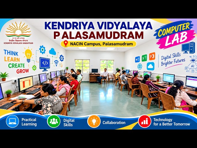 Kendriya Vidyalaya Palasamudram | Computer Lab Tour 💻 | Smart Learning & Digital Education