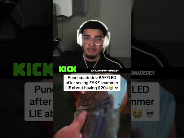 Punchmadedev BAFFLED after seeing FAKE scammer LIE about having $20k 😭 💀#punchmadedev