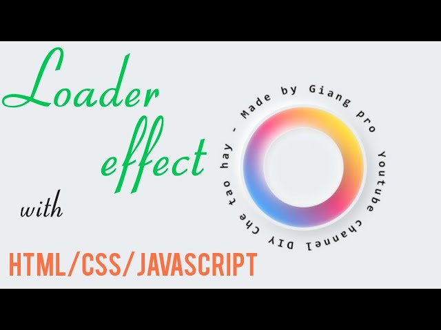 Loader Effect With Html/Css/Javascript - Code Tutorials