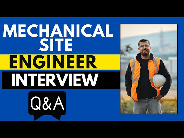 Top 25 Mechanical Site Engineer Interview Questions And Answers