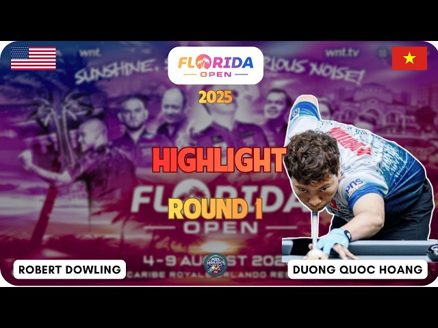 HIGHLIGHTS | Duong Quoc Hoang vs Robert Dowling | Florida Open Pool 2025 (WNT) Round 1