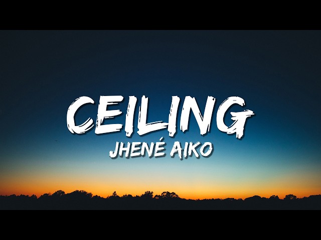 Jhené Aiko - Ceiling (Lyrics)