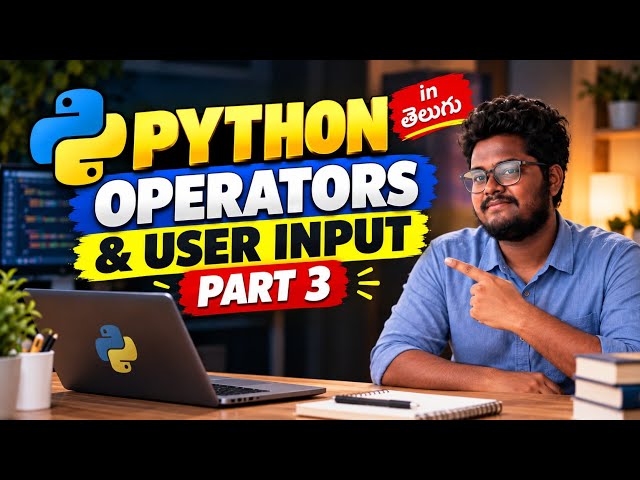 Python Operators & User Input in Telugu 🐍 | Practical Coding for Beginners | Part 3