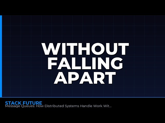 Message Queues: How Distributed Systems Handle Work Without Falling Apart