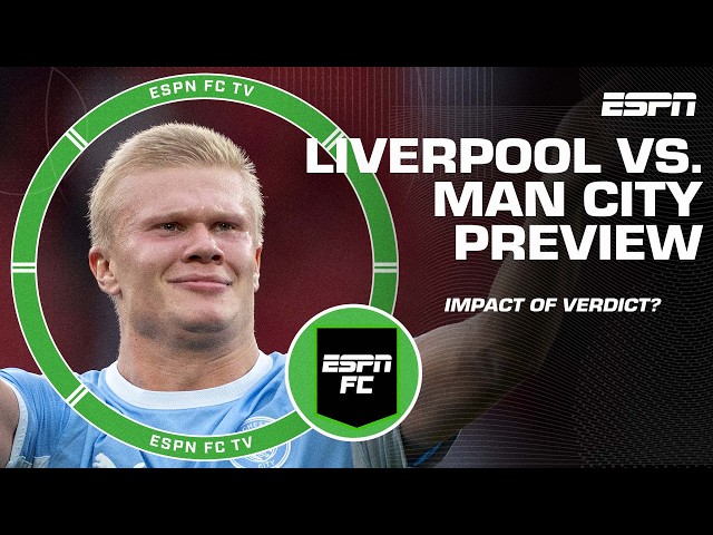 ‘BAPTISM OF FIRE!’ Will Man City crumble at Anfield in first game back after verdict? | ESPN FC