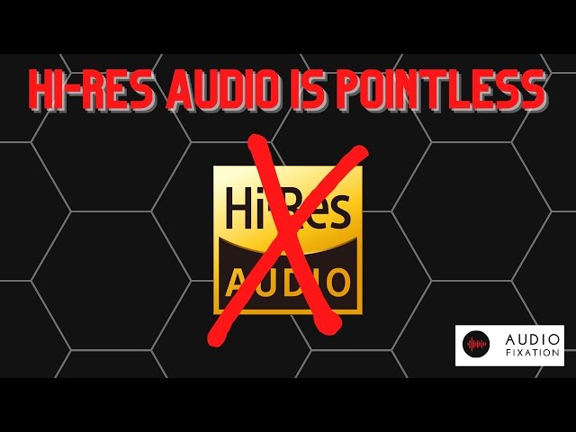 Hi-Res Audio: Don't waste your money!
