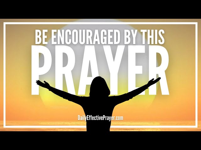 Powerful Prayer For Encouragement, Strength, Healing, and Hope | BE EMPOWERED BY THIS PRAYER