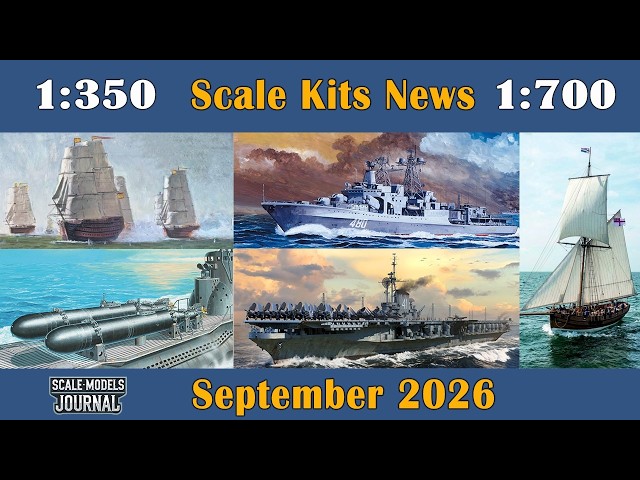 Scale Models News / Ships 1:350, 1:700, 1:35, 1:72, 1:144 - September 2026