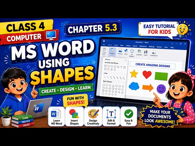 Class 4 Computer Chapter 5.3 | MS Word Using Shapes | Easy Tutorial for Kids