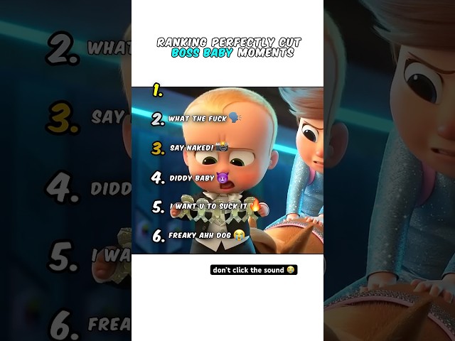 Ranking Boss Baby Moments π