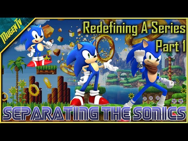 Redefining A Series Part 1: Separating The Sonic's