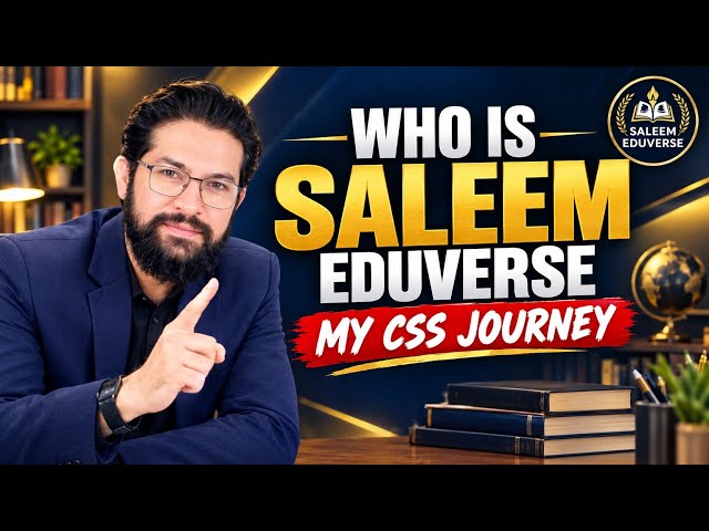 CSS 2027-2028 Roadmap: Zero Se Start | Notes, MCQs, Essays | Saleem Eduverse