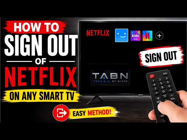 How to Sign Out of Netflix on Any Smart TV (2026)