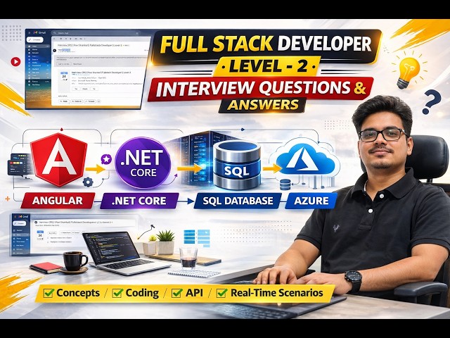 Full Stack Developer Level-2 Interview Questions | Angular | .NET Core | SQL | Azure