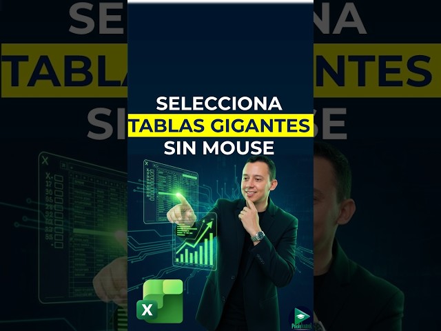 Selecciona tablas gigantes SIN MOUSE #excel #datospertubadores #edutuber