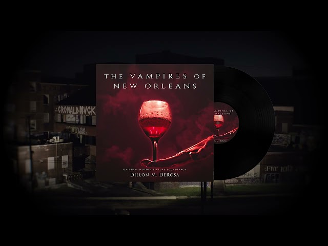 The Vampires of New Orleans – Original Soundtrack