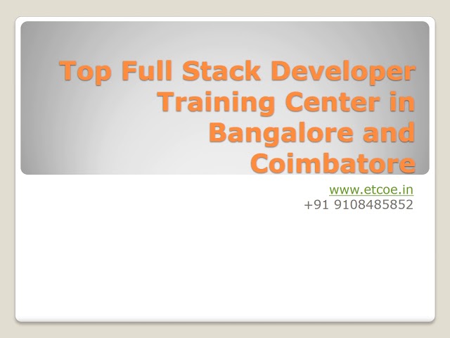 Top Full Stack Developer Training Center in Bangalore and coimbatore - ETCOE.IN
