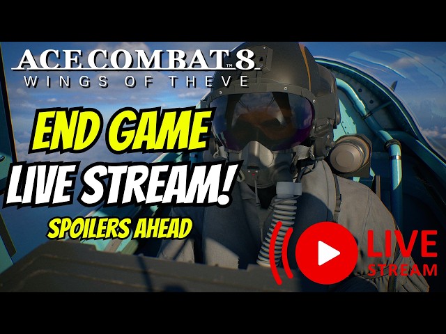 Ace Combat 8 End Game Stream (Major Story Spoilers)!