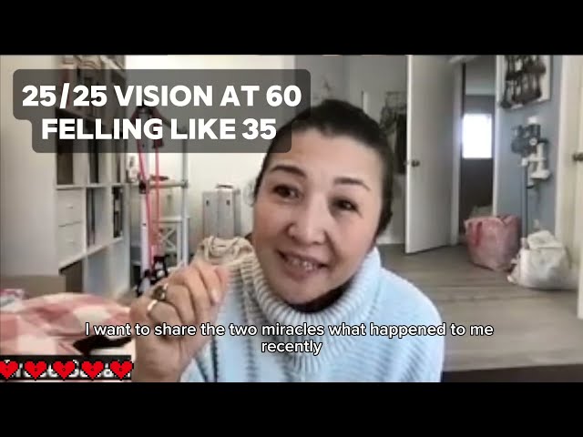 25/25 Vision at 60 / Feeling 35 🔥