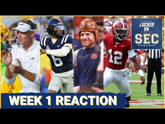Auburn, Ole Miss Survive | Lane Kiffin, LSU Impress | New Bama, Vols QBs Shine | SEC Week 1 Reaction