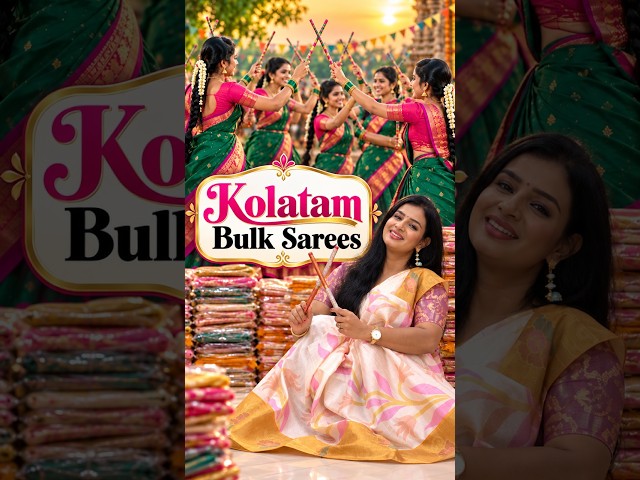 Kolatam Bulk Sarees Collection ✨ | Festive & Traditional Sarees | She Needs Saree World