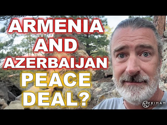 A Peace Deal for Azerbaijan and Armenia? || Peter Zeihan