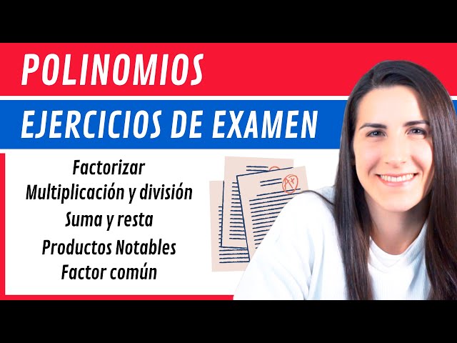 POLINOMIOS 😎 Ejercicios de Examen