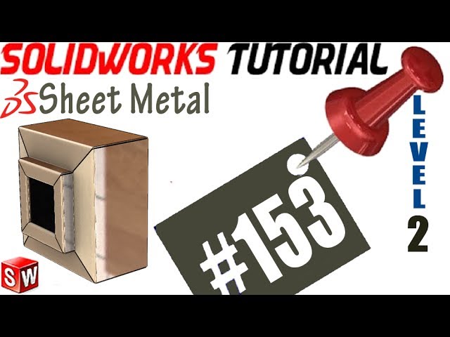 153 SolidWorks Sheet Metal Tutorial: Miter Flange, basic miter flange, detailed miter flange, m vs e