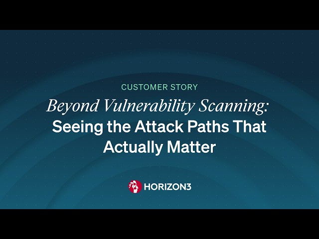Beyond Vulnerability Scanning: Seeing the Attack Paths That Actually Matter