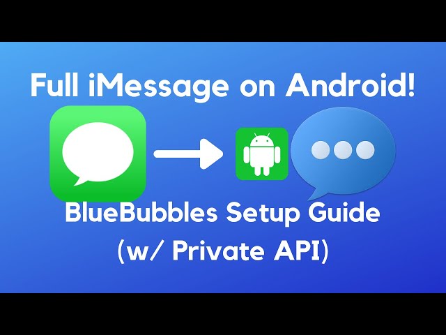 The Ultimate BlueBubbles Guide (Reactions + All iMessage Features on Android, Private API)