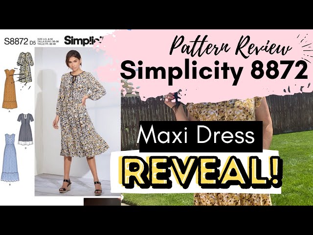 SIMPLICITY 8872 PATTERN REVIEW. #SEWMAXIFORMOTHERSDAY DRESS REVEAL, SEW A MAXI DRESS FOR BEGINNERS