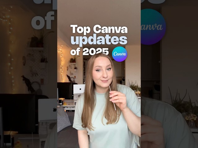 Top New Canva Updates of 2025