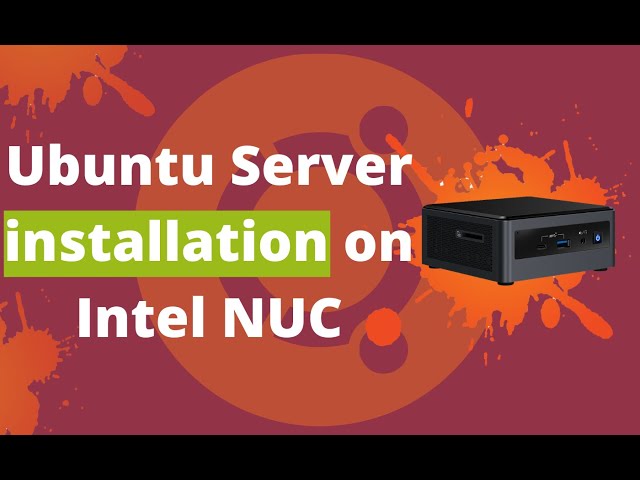 Ubuntu server installation on Intel NUC