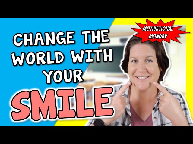 Change Someone's Day with Your SMILE -  [Motivation For ELEMENTARY STUDENTS]