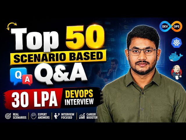 Top 50 Scenario-Based DevOps Interview Q&A | 30 LPA Interview Questions & Answers 🔥