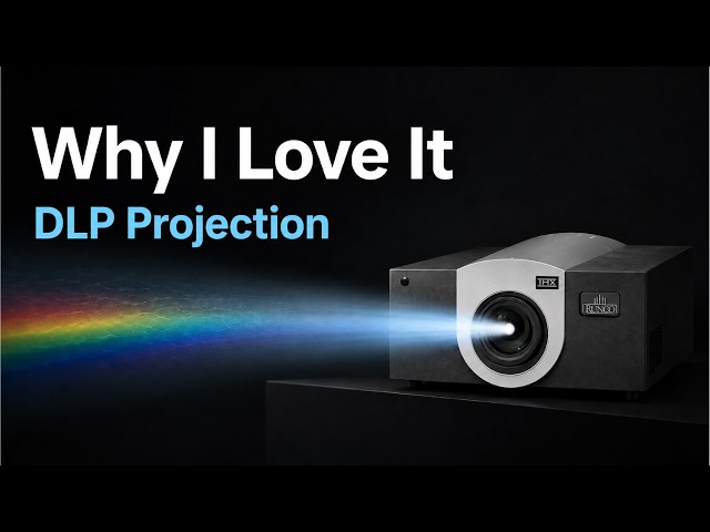 Why I Love It | DLP Projection